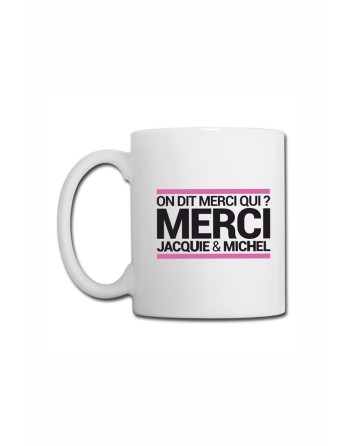 Mug blanc JM - On dit merci qui ?